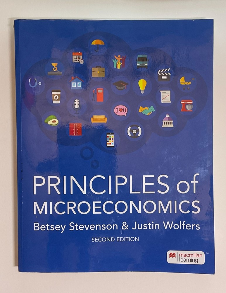 *READ DESCRIPTION* Principles of Microeconomics- Stevenson & Wolfers 2e
