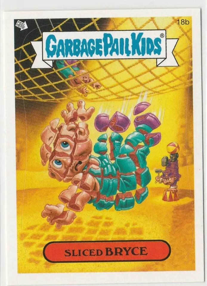 Sliced Bryce #18b Garbage Pail Kids GPK 2007 ANS6 All-New Series 6