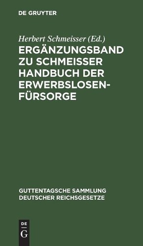 Ergänzungsband Zu Schmeisser Handbuch Der Erwerbslosenfürsorge (Hardback)