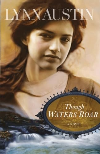 Though Waters Roar, Austin, Lynn