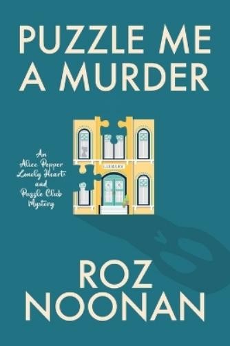 Roz Noonan Puzzle Me a Murder (Paperback)Another great item from Rarewaves USA | Free delivery!