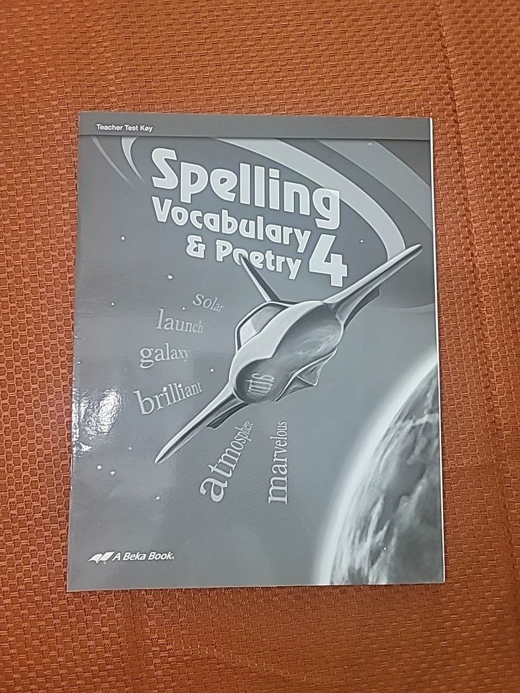 Abeka Spelling, Vocabulary, & Poetry 4 Teacher Test Key (3rd Edition)