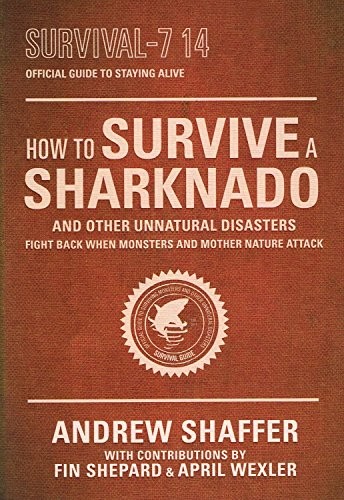 How to Survive a Sharknado and Other Natural Disasters Book The Fast FreeFREE US DELIVERY | ISBN: 0553447726 | Quality Books