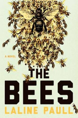 The Bees: A Novel - Hardcover By Paull, Laline - GOOD