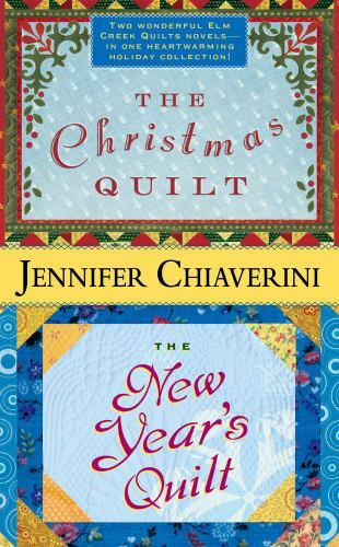 The Christmas Quilt / The New Year's Quilt by Chiaverini, Jenniferby Chiaverini, Jennifer | PB | Good