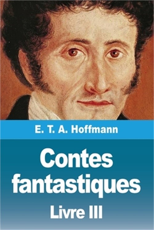 Contes fantastiques: Troisi�me livre (Paperback or Softback)
