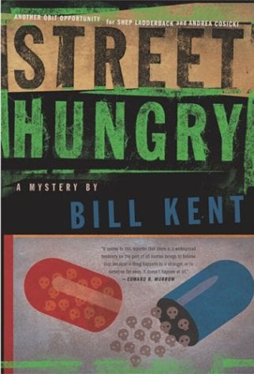 Street Hungry: A Gripping Mystery by Bill Kent in Hardcover