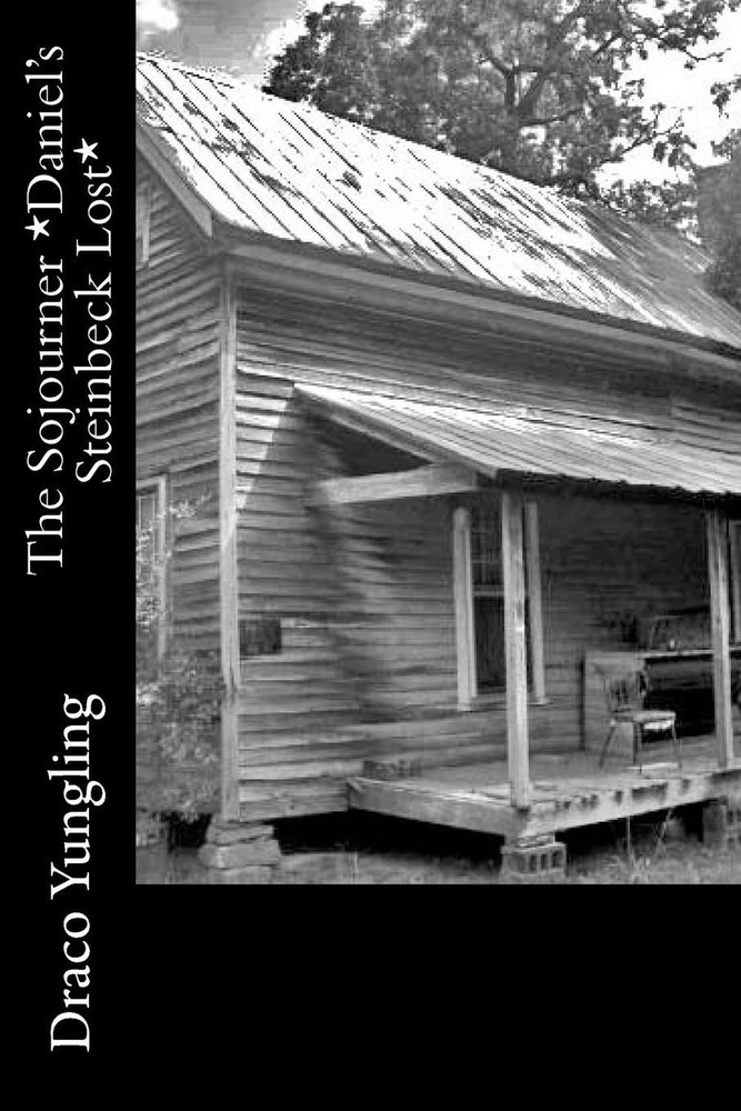The Sojourner *daniel's Steinbeck Lost* by Draco Yungling (English) Paperback Bo