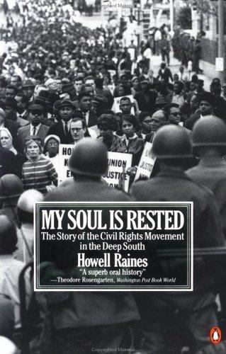 My Soul Is Rested : Movement Days in the Deep South Remembered, Paperback by ...