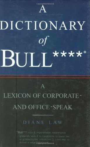 The Dictionary of Bull****: A - Hardcover, by Greenwood Catriona - Very Good b