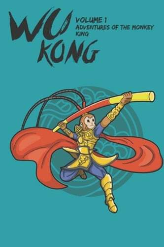 Wu Kong: Adventures of the Monkey King by Rachel Albright: New
