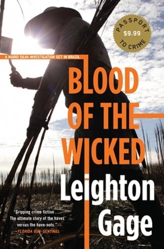 Blood of the Wicked by Leighton Gage: Used