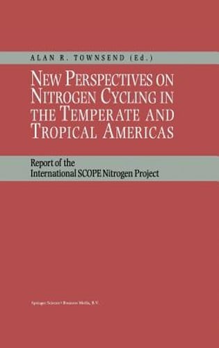 New Perspectives on Nitrogen Cycling in the Temperate and Tropical Americas: