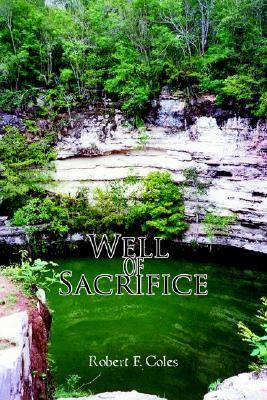 Well of Sacrifice by Coles, Robert, Very Good Book