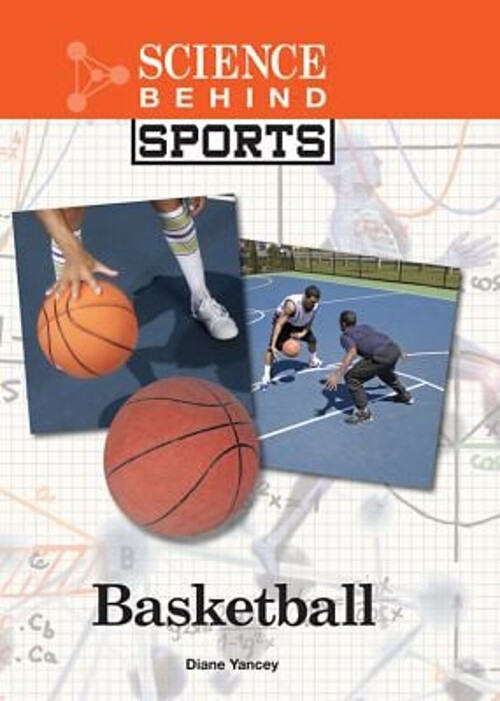 Diane Yancey's Comprehensive Guide to Basketball Hardcover Edition