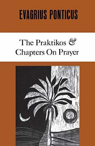 Evagrius Ponticus: The Praktikos. - Paperback, by Evagrius Ponticus - Very Good
