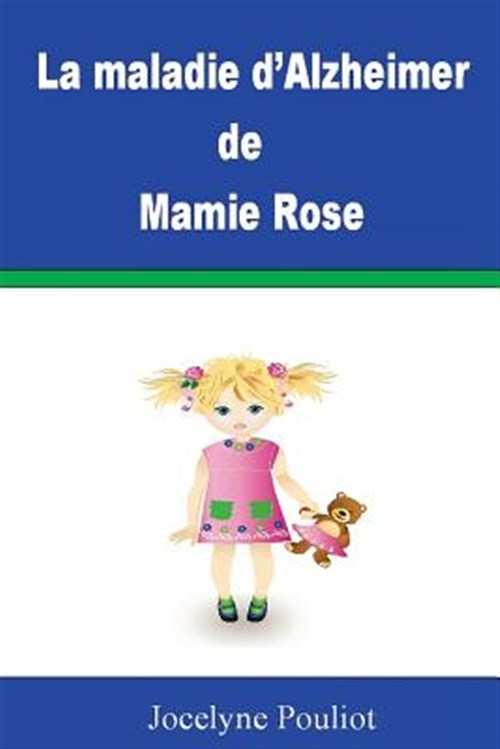 La Maladie D'Alzheimer de Mamie Rose by Pouliot, Jocelyne, Brand New, Free sh...