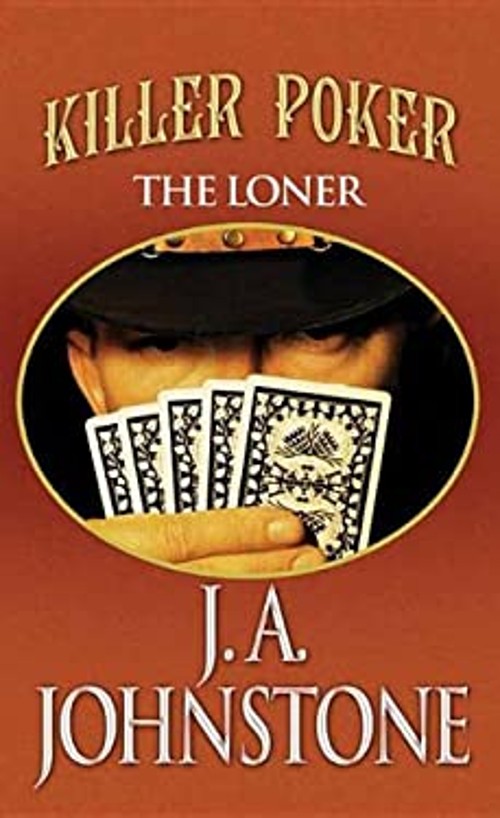 Killer Poker : The Loner Library Binding J. A. JohnstoneFree US Delivery | ISBN:1611739691