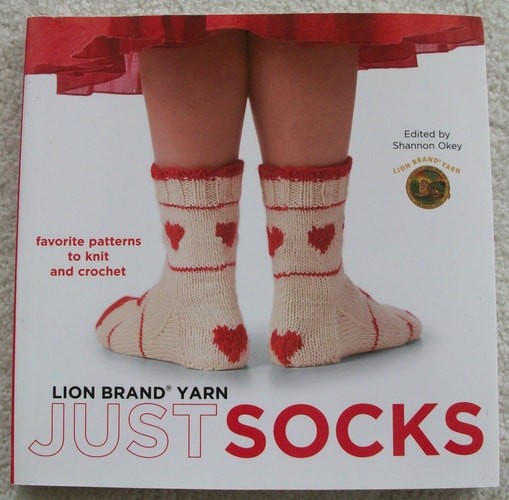 Lion Brand Yarn: Just Socks: Favorite Patterns to Knit and Crochet by Lion Brand