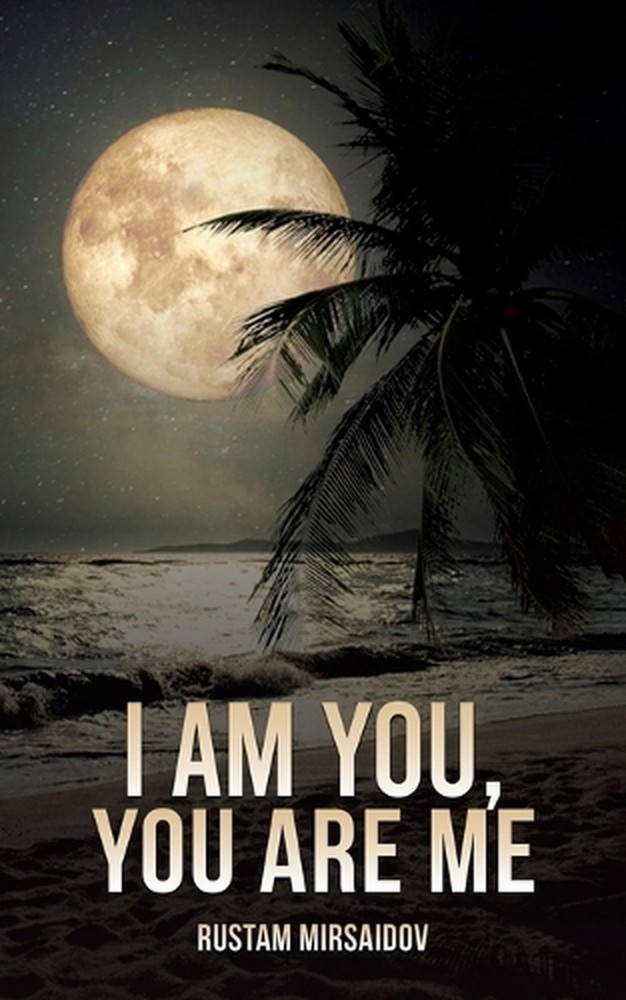 I am You, You Are Me by Rustam Mirsaidov Paperback Book