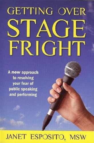 Getting Over Stage Fright : A New - Paperback, by Janet Esposito - Very Good