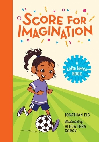 Score for Imagination (Lola Jones Book), Eig, Jonathan