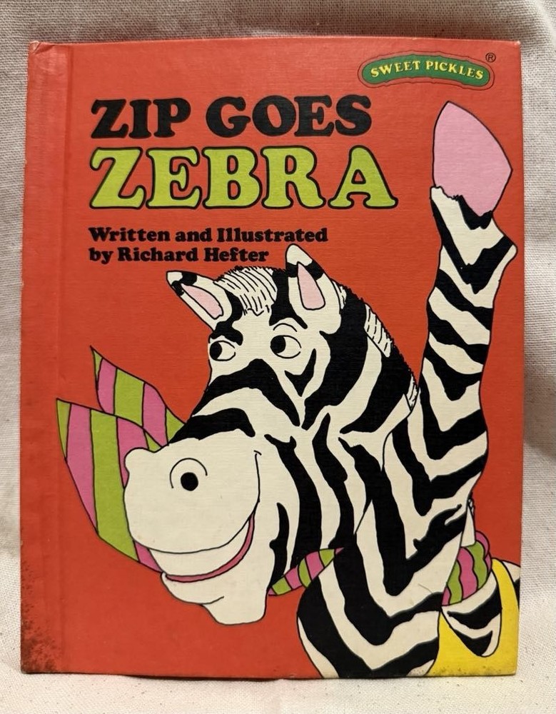 Vintage 1977 Zip Goes Zebra Illustrated Picture Book Storybook Hardcover