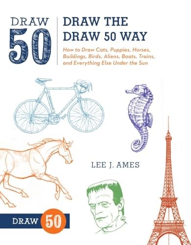Draw the Draw 50 Way: How to Draw Cats,..., Lee J. Ames