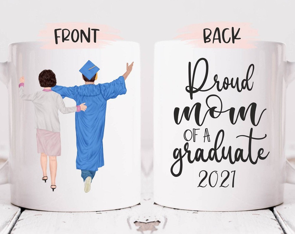 Custom Graduation Mug Mom Of A Graduate 2021 Proud Graduate Mom Graduation Gift