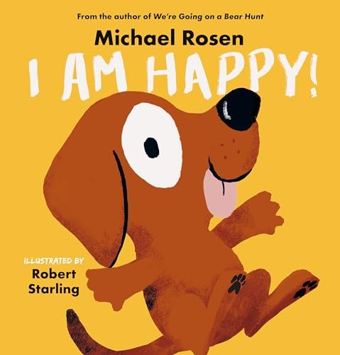 I Am Happy!, Rosen, Michael