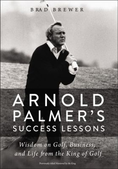 Arnold Palmer's Success Lessons : Wisdom on Golf, Business, and LFree US Delivery | ISBN:0310352606