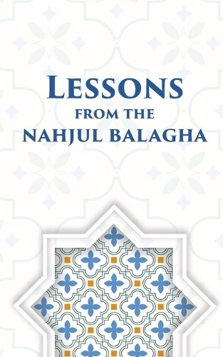 Ali Khamenei Lessons from the Nahjul Balagha (Paperback)Another great item from Rarewaves USA | Free delivery!