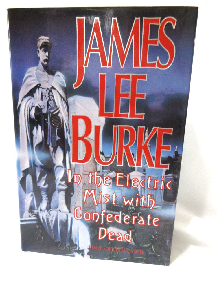 In the Electric Mist with Confederate Dead by James Lee Burke,1st,HC,DJ, Signed