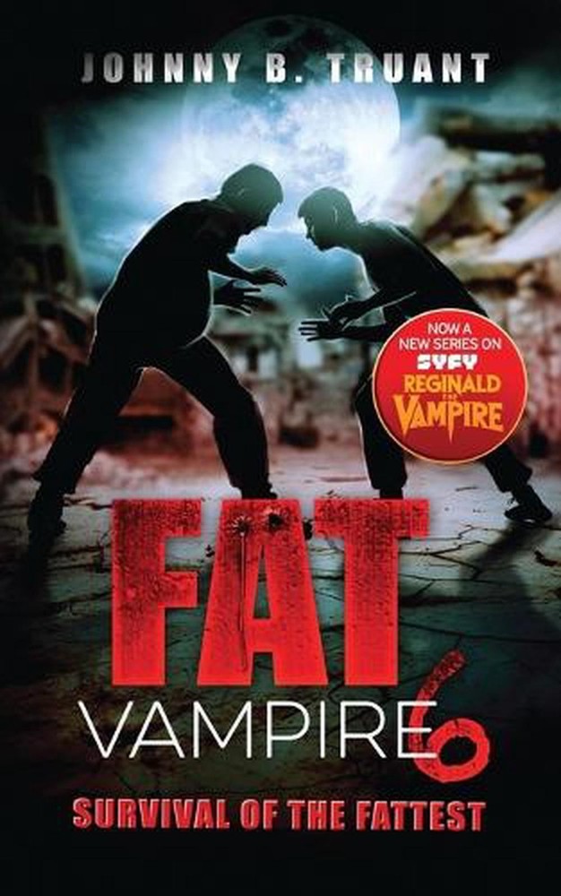 Fat Vampire 6: Survival of the Fattest by Johnny B. Truant Paperback Book