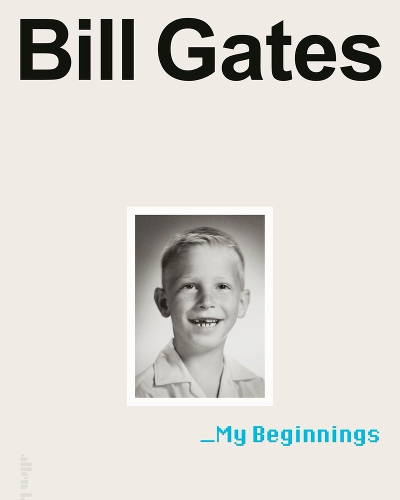 Source Code : My Beginnings by Bill Gates (2025, Hardcover)