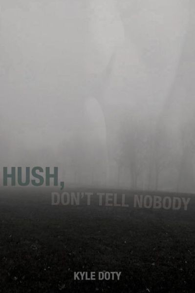 Hush, Don't Tell Nobody