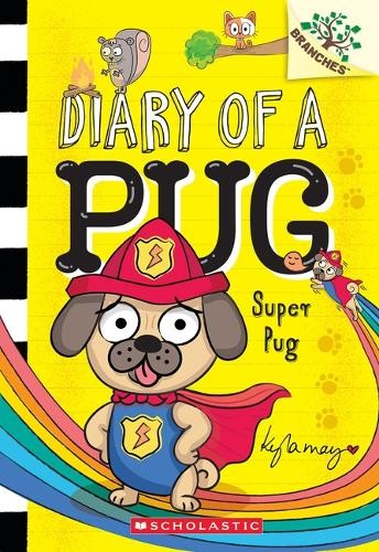 Kyla May Super Pug: A Branches Book (Diary of a Pug #13) (Paperback)Another great item from Rarewaves USA | Free delivery!