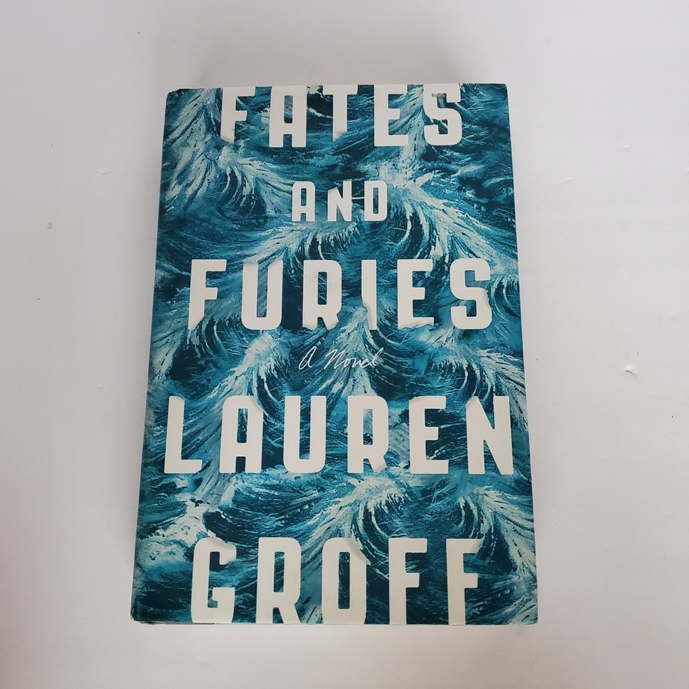 Fates and Furies : A Novel by Lauren Groff (2015, Hardcover)