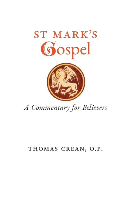 St  Mark's Gospel: A Commentary For Believers