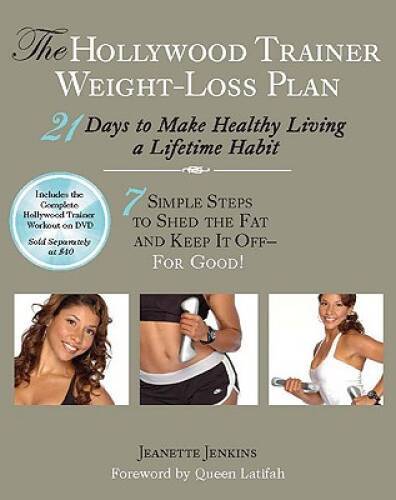 The Hollywood Trainer Weight-Loss Plan: 21 Days to Make Healthy Living a  - GOOD