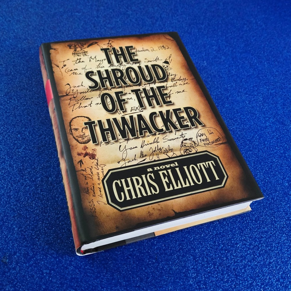 The Shroud Of The Thwacker (Hardcover Book) By: Chris Elliott