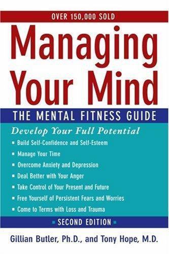 Managing Your Mind: The Mental Fitness Guide - Butler, Gillian - paperback - New