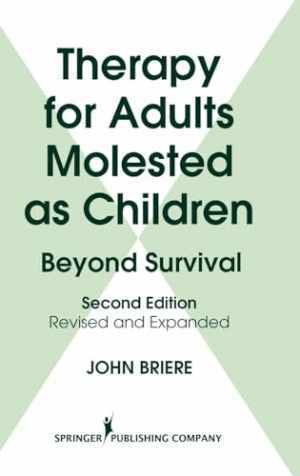 Therapy for Adults Molested As Children: - Hardcover, by John Briere - Very Good