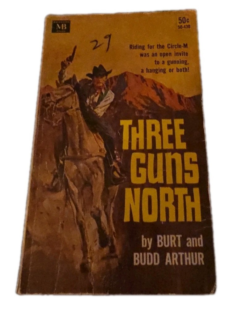 Three Guns North by Burt and Budd arthur (Macfadden-Bartell 1961)