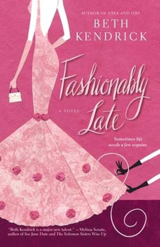 Fashionably Late by Beth Kendrick: Used