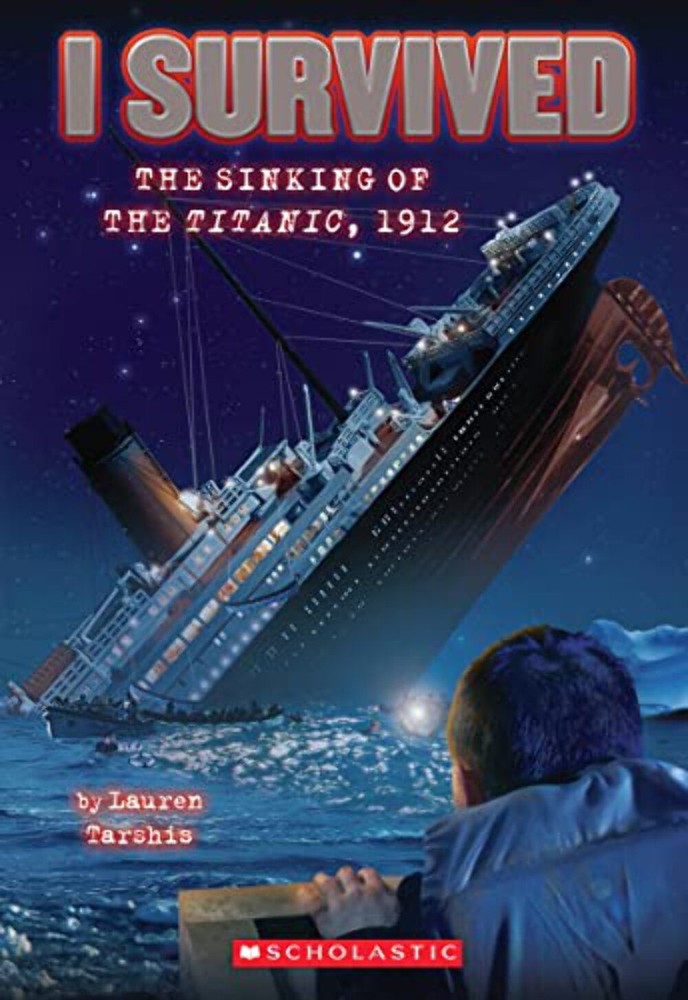 I Survived the Sinking of the Titanic, 1912 (I Survived #1): Volume 1 - Paperbac