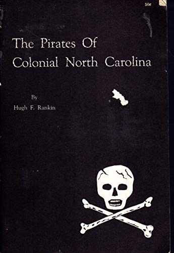 Pirates of Colonial North Carolina - Paperback, by Rankin Hugh F. - Very Good j