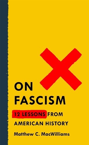 Matthew C. MacWilliams On Fascism (Paperback)Another great item from Rarewaves USA | Free delivery!