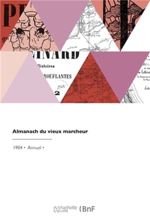 Almanach du vieux marcheur (Paperback or Softback)