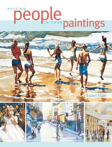 Putting People in Your Paintings by Laurel Hart: Used